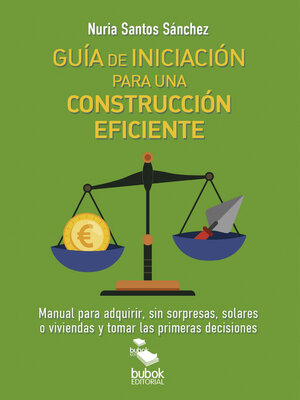 cover image of GUIA DE INICIACION PARA UNA CONSTRUCCION EFICIENTE